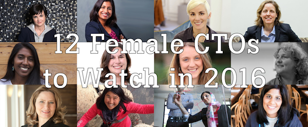 12 Female CTOs to Watch in 2016